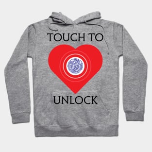 Touch To Unlock (My Heart) Hoodie